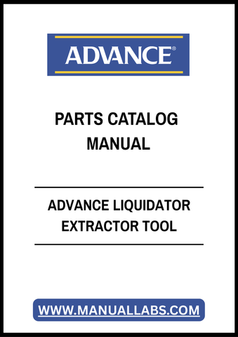 ADVANCE LIQUIDATOR EXTRACTOR TOOL PARTS CATALOG MANUAL - PDF FILE