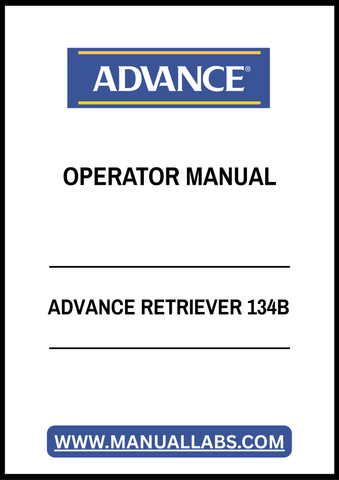 ADVANCE RETRIEVER 134B OPERATOR MANUAL - PDF FILE
