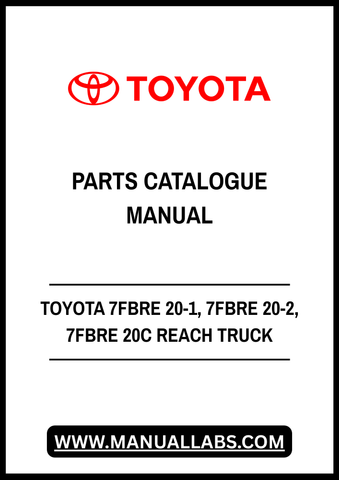 TOYOTA 7FBRE 20-1, 7FBRE 20-2, 7FBRE 20C REACH TRUCK SPARE PARTS CATALOGUE MANUAL - PDF FILE