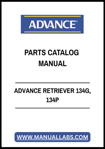 ADVANCE RETRIEVER 134G, 134P PARTS CATALOG MANUAL - PDF FILE