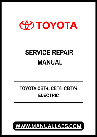 TOYOTA CBT4, CBT6, CBTY4 ELECTRIC POWERED TOWING TRACTOR SERVICE REPAIR MANUAL - PDF FILE