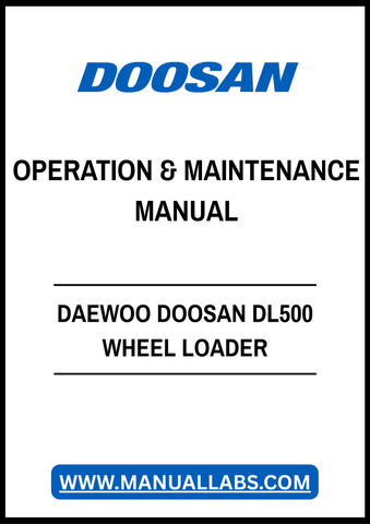 DAEWOO DOOSAN DL500 WHEEL LOADER OPERATION & MAINTENANCE MANUAL - PDF FILE