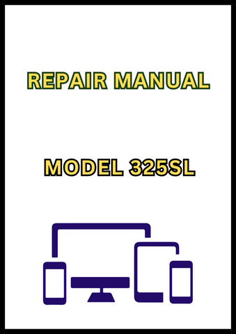 MODEL 325SL BACKHOE LOADER REPAIR MANUAL - PDF