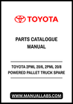 TOYOTA 2PML 20/6, 2PML 20/8 POWERED PALLET TRUCK SPARE PARTS CATALOGUE MANUAL - PDF FILE