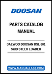 DAEWOO DOOSAN DSL 601 SKID STEER LOADER PARTS CATALOG MANUAL - PDF FILE