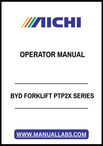 BYD FORKLIFT PTP2X SERIES OPERATOR MANUAL - PDF FILE