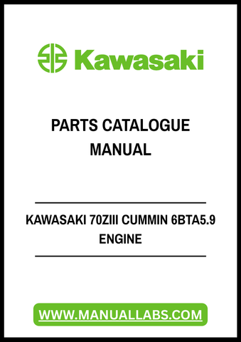KAWASAKI 70ZIII CUMMIN 6BTA5.9 ENGINE PARTS CATALOGUE MANUAL - PDF FILE