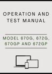 MODEL 670G, 672G, 670GP AND 672GP MOTOR GRADER OPERATION AND TEST MANUAL - PDF