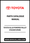 TOYOTA SLL16 POWERED PALLET STACKER SPARE PARTS CATALOGUE MANUAL - PDF FILE