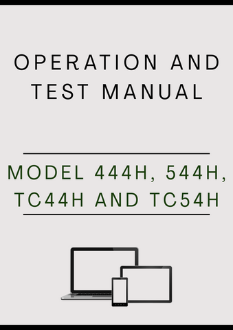 MODEL 444H, 544H, TC44H AND TC54H TOOL CARIER OPERATION AND TEST MANUAL - PDF