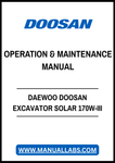 DAEWOO DOOSAN EXCAVATOR SOLAR 170W-III OPERATION & MAINTENANCE MANUAL - PDF FILE