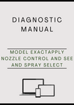 MODEL EXACTAPPLY NOZZLE CONTROL AND SEE AND SPRAY SELECT SYSTEM DIAGNOSTIC MANUAL - PDF