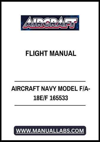 AIRCRAFT NAVY MODEL F/A-18E/F 165533 FLIGHT MANUAL - PDF FILE