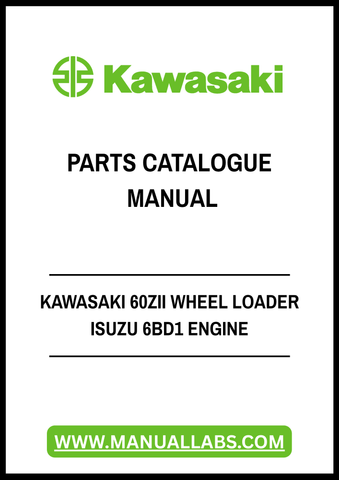 KAWASAKI 60ZII WHEEL LOADER ISUZU 6BD1 ENGINE PARTS CATALOGUE MANUAL - PDF FILE