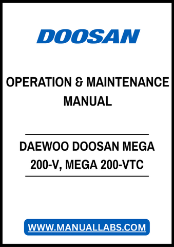DAEWOO DOOSAN MEGA 200-V, MEGA 200-VTC OPERATION & MAINTENANCE MANUAL - PDF FILE