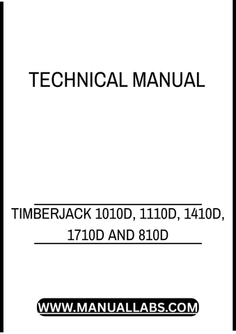 TIMBERJACK 1010D, 1110D, 1410D, 1710D AND 810D WHEELED FORWARDER TECHNICAL MANUAL - PDF FILE