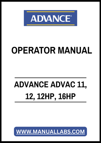 ADVANCE ADVAC 11, 12, 12HP, 16HP OPERATOR MANUAL – PDF FILE