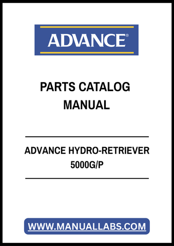 ADVANCE HYDRO-RETRIEVER 5000G/P PARTS CATALOG MANUAL - PDF FILE