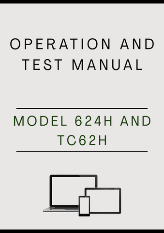 MODEL 624H AND TC62H TOOL CARIER OPERATION AND TEST MANUAL - PDF