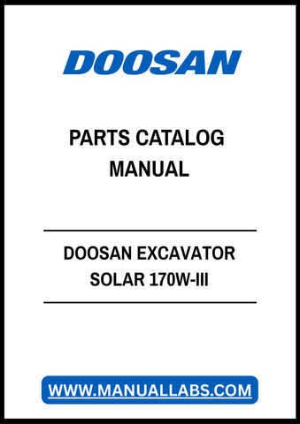 DOOSAN EXCAVATOR SOLAR 170W-III PARTS CATALOG MANUAL - PDF FILE