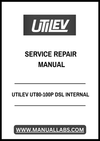 UTILEV UT80-100P DSL INTERNAL COMBUSTION COUNTERBALANCED FORKLIFT TRUCK SERVICE REPAIR MANUAL - PDF FILE
