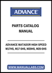 ADVANCE MATADOR HIGH SPEED M17HS, M17-5HS, M20HS, M20-5HS PARTS CATALOG MANUAL - PDF FILE