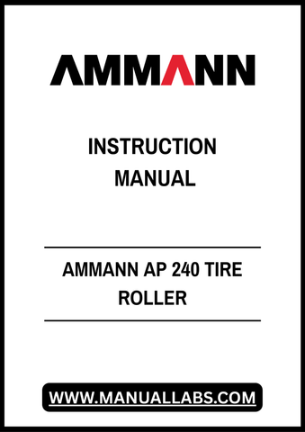 AMMANN AP 240 TIRE ROLLER INSTRUCTION MANUAL - PDF FILE