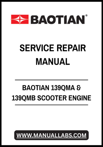 BAOTIAN 139QMA & 139QMB SCOOTER ENGINE SERVICE REPAIR MANUAL - PDF FILE