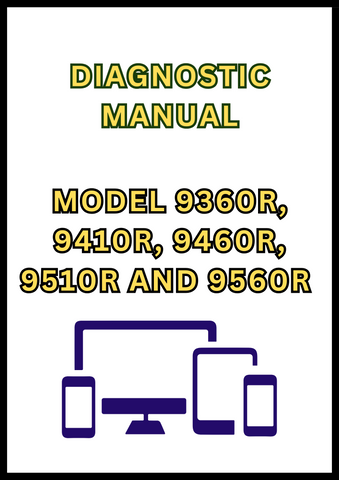 MODEL 9360R, 9410R, 9460R, 9510R AND 9560R 4WD TRACTOR DIAGNOSTIC MANUAL - PDF