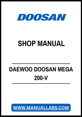 DAEWOO DOOSAN MEGA 200-V SHOP MANUAL - PDF FILE