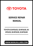TOYOTA 52-6FGU33, 52-6FGU35, 02-6FDU33, 02-6FDU35, 52-6FGU40, 52-6FGU45, 02-6FDU40, 02-6FDU45, 52-6FGAU50, 02-6FDAU50 FORKLIFT TRUCK SERVICE REPAIR MANUAL - PDF FILE