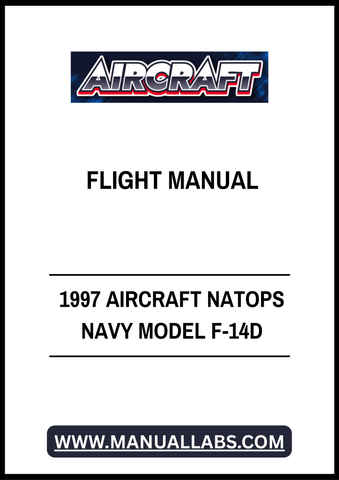 1997 AIRCRAFT NATOPS NAVY MODEL F-14D FLIGHT MANUAL - PDF FILE
