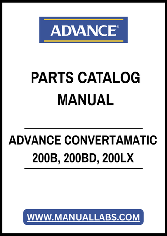 ADVANCE CONVERTAMATIC 200B, 200BD, 200LX PARTS CATALOG MANUAL - PDF FILE