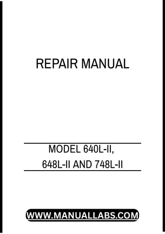 MODEL 640L-II, 648L-II AND 748L-II GRAPPLE SKIDDER REPAIR MANUAL - PDF