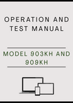 MODEL 903KH AND 909KH TRACKED HARVESTER OPERATION AND TEST MANUAL - PDF