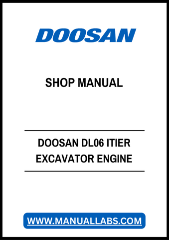 DOOSAN DL06 ITIER EXCAVATOR ENGINE SHOP MANUAL - PDF FILE