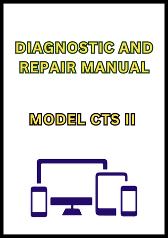 MODEL CTS II COMBINE DIAGNOSTIC AND REPAIR MANUAL - PDF