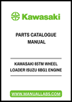 KAWASAKI 65TM WHEEL LOADER ISUZU 6BG1 ENGINE PARTS CATALOGUE MANUAL - PDF FILE