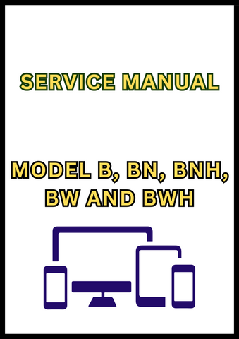 MODEL B, BN, BNH, BW AND BWH TRACTOR SERVICE MANUAL - PDF