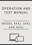 MODEL 444J, 544J AND 624J 4WD LOADER OPERATION AND TEST MANUAL - PDF