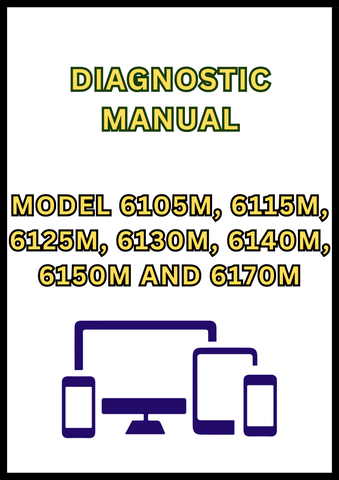 MODEL 6105M, 6115M, 6125M, 6130M, 6140M, 6150M AND 6170M TRACTOR DIAGNOSTIC MANUAL - PDF