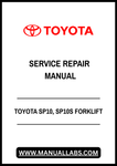 TOYOTA SP10, SP10S FORKLIFT SERVICE REPAIR MANUAL - PDF FILE