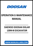 DAEWOO DOOSAN SOLAR 130W-III EXCAVATOR OPERATION & MAINTENANCE MANUAL - PDF FILE