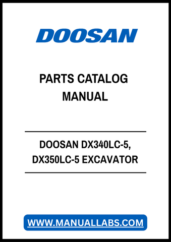 DOOSAN DX340LC-5, DX350LC-5 EXCAVATOR PARTS CATALOG MANUAL - PDF FILE
