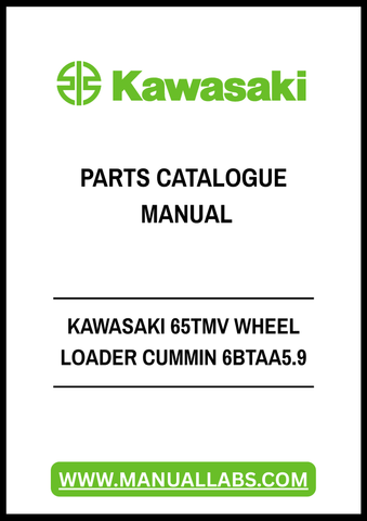 KAWASAKI 65TMV WHEEL LOADER CUMMIN 6BTAA5.9 PARTS CATALOGUE MANUAL - PDF FILE