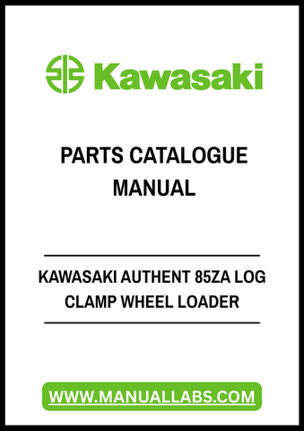 Discover the ultimate resource for your Kawasaki Authent 85ZA Log Clamp Wheel Loader with our comprehensive Parts Catalogue Manual. This PDF file is meticulously designed to provide you with detailed diagrams, part numbers, and specifications, ensuring you have everything you need for efficient maintenance and repairs.