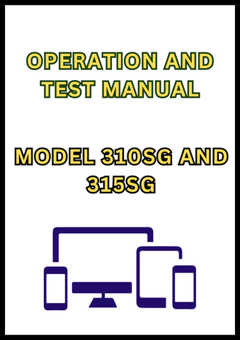 MODEL 310SG AND 315SG BACKHOE LOADER OPERATION AND TEST MANUAL  - PDF
