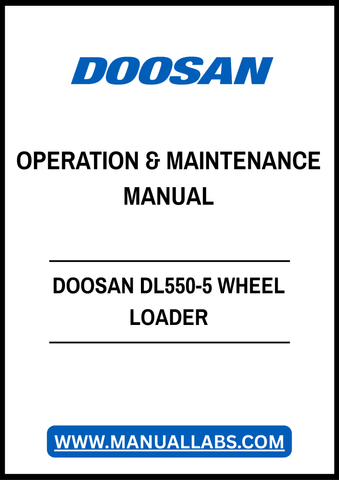 DOOSAN DL550-5 WHEEL LOADER OPERATION & MAINTENANCE MANUAL - PDF FILE