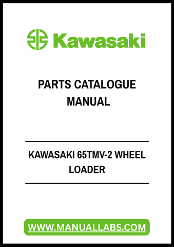 KAWASAKI 65TMV-2 WHEEL LOADER PARTS CATALOGUE MANUAL - PDF FILE