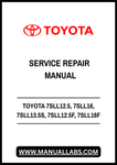 TOYOTA 7SLL12.5, 7SLL16, 7SLL13.5S, 7SLL12.5F, 7SLL16F FORKLIFT SERVICE REPAIR MANUAL - PDF FILE